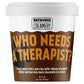 WHO NEEDS A THERAPIST ICE CREAM